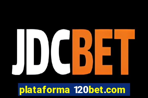 plataforma 120bet.com